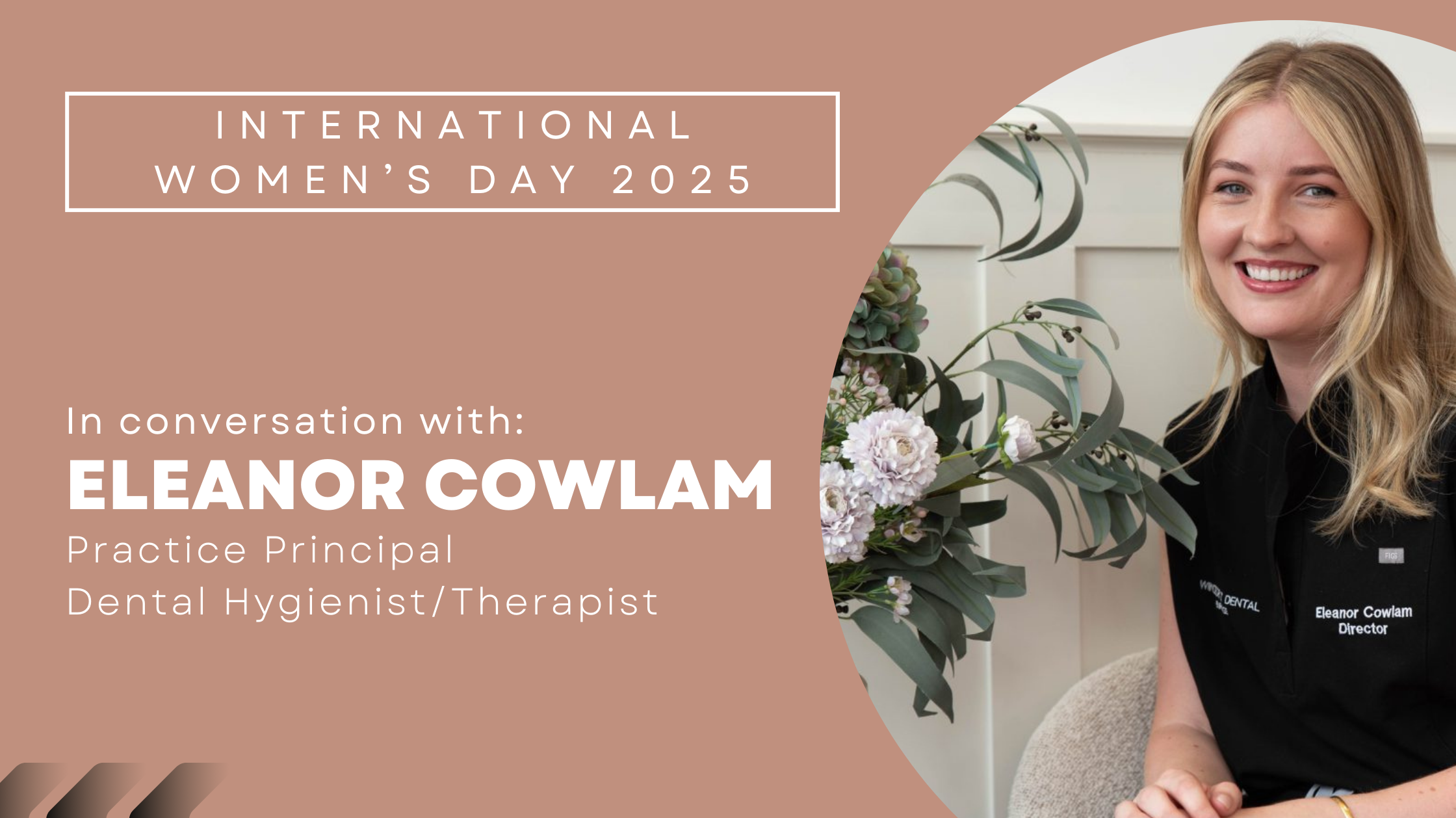 International Women's Day 2025: Celebrating Women in Dentistry with Eleanor Cowlam